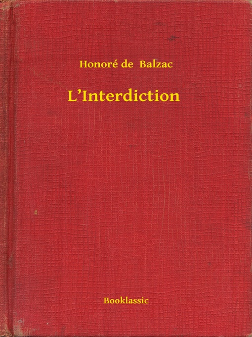 Title details for L'Interdiction by Honoré de  Balzac - Available